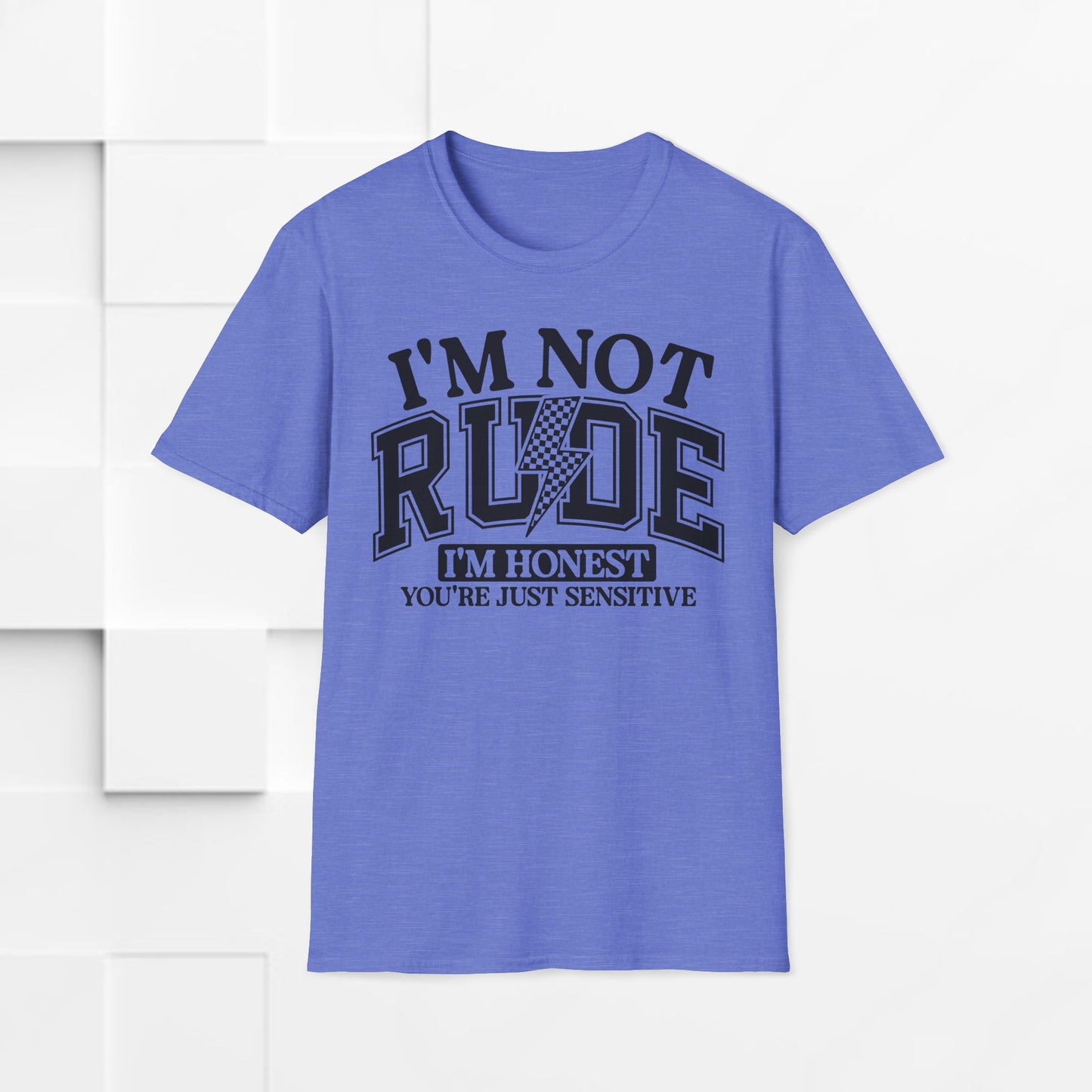 I'm Not Rude Unisex Softstyle T-Shirt – Honest Statement Tee for Fun Encounters