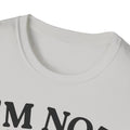 I'm Not Rude Unisex Softstyle T-Shirt – Honest Statement Tee for Fun Encounters - GULLYDESIGN