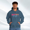 Inspirational Unisex Hoodie - 'You Are Enough' Motivational Sweatshirt for Self-Love & Positivity - GULLYDESIGN