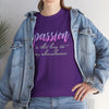 Passion is the Key Unisex Heavy Cotton Tee - Motivational T-Shirt for Inspiration and Abundance
