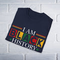 I Am Black History T-Shirt - GULLYDESIGN