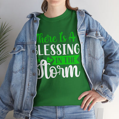 Inspirational Tee - &quot;There Is A Blessing In The Storm&quot;