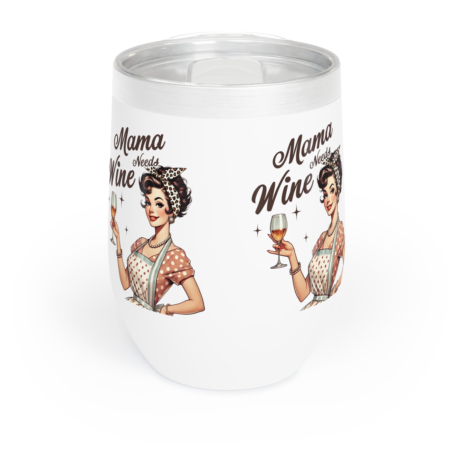 Vintage Mama Needs Wine Tumbler - Insulated Wine Cup for Moms
