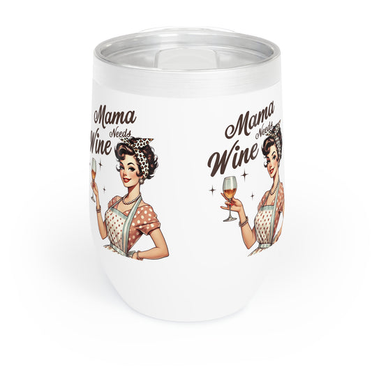 Vintage Mama Needs Wine Tumbler - Insulated Wine Cup for Moms - GULLYDESIGN