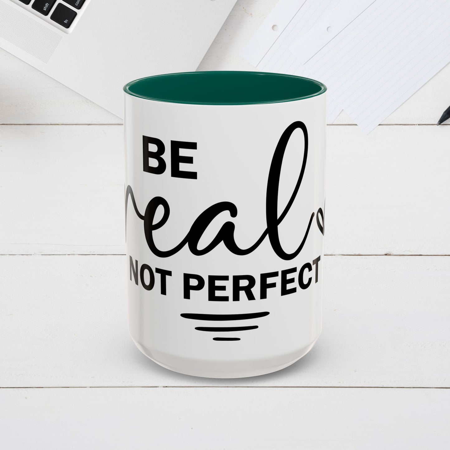 Inspirational Coffee Mug - "Be Real Not Perfect" - Colorful 11oz & 15oz Designs - GULLYDESIGN