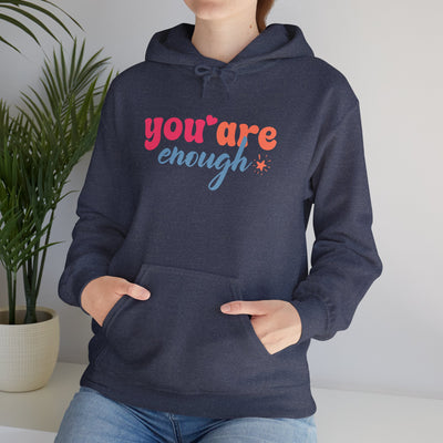 Inspirational Unisex Hoodie - 'You Are Enough' Motivational Sweatshirt for Self-Love & Positivity