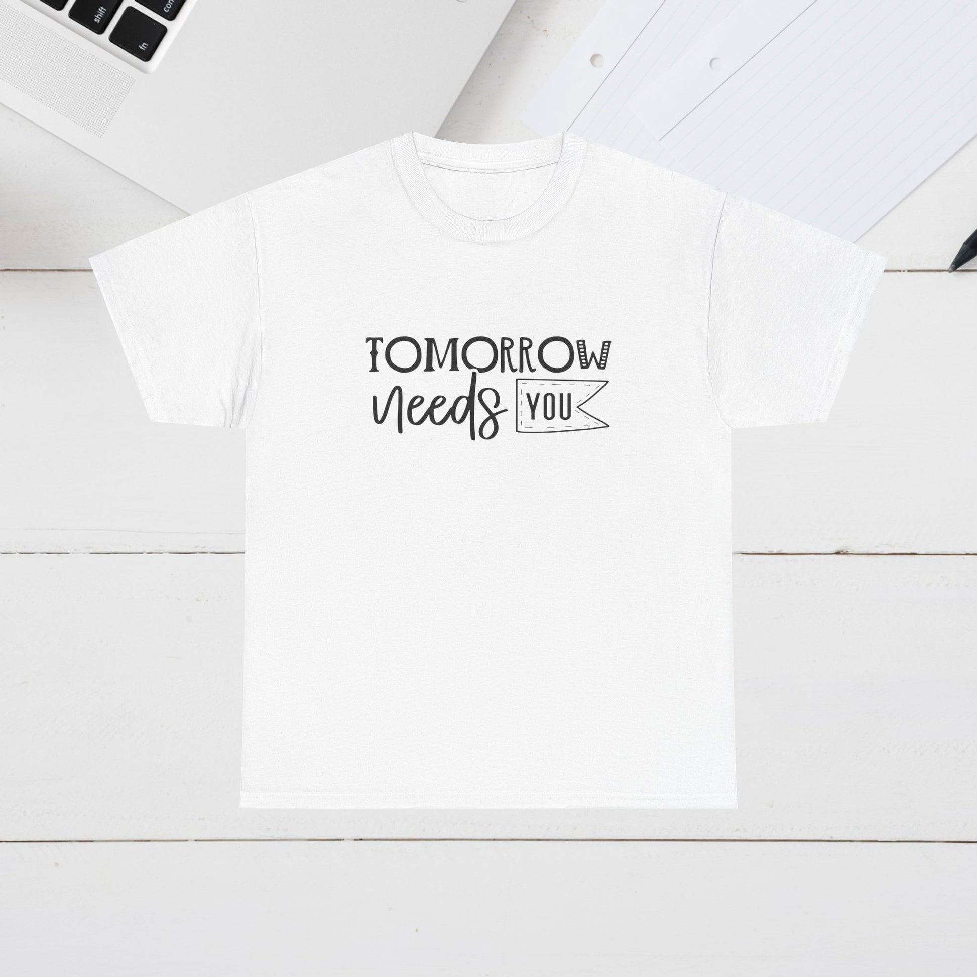 Inspirational Unisex Heavy Cotton Tee - 'Tomorrow Needs You' - GULLYDESIGN