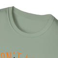Inspirational Unisex Softstyle T-Shirt - 'Don't Look Back You're Not Going That Way' - Motivational Apparel for Everyday Wear - GULLYDESIGN