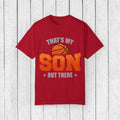 That's My Son Basketball T-Shirt - Unisex Garment-Dyed Tee for Proud Parents - GULLYDESIGN