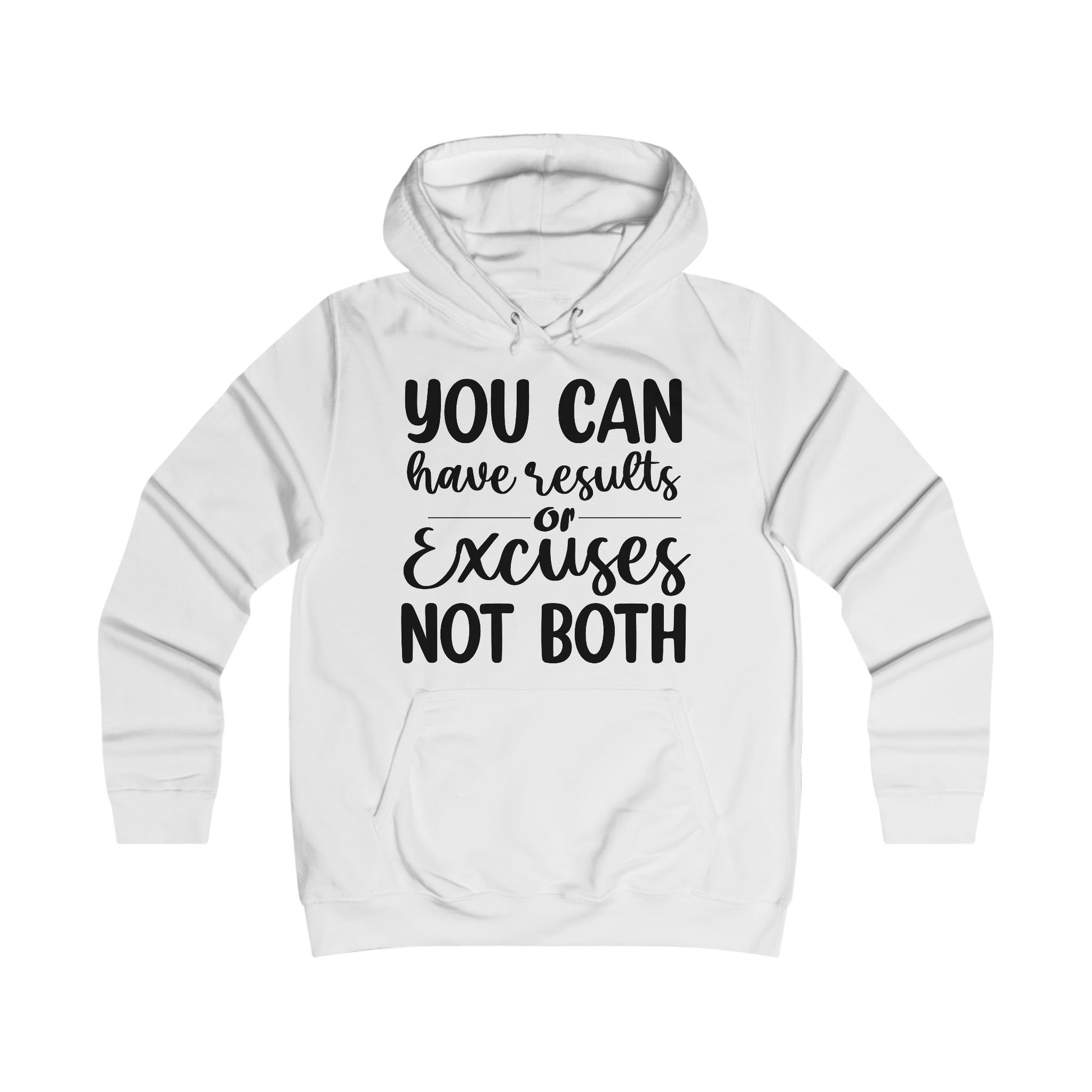 Results & Excuses Girlie College Hoodie - GULLYDESIGN
