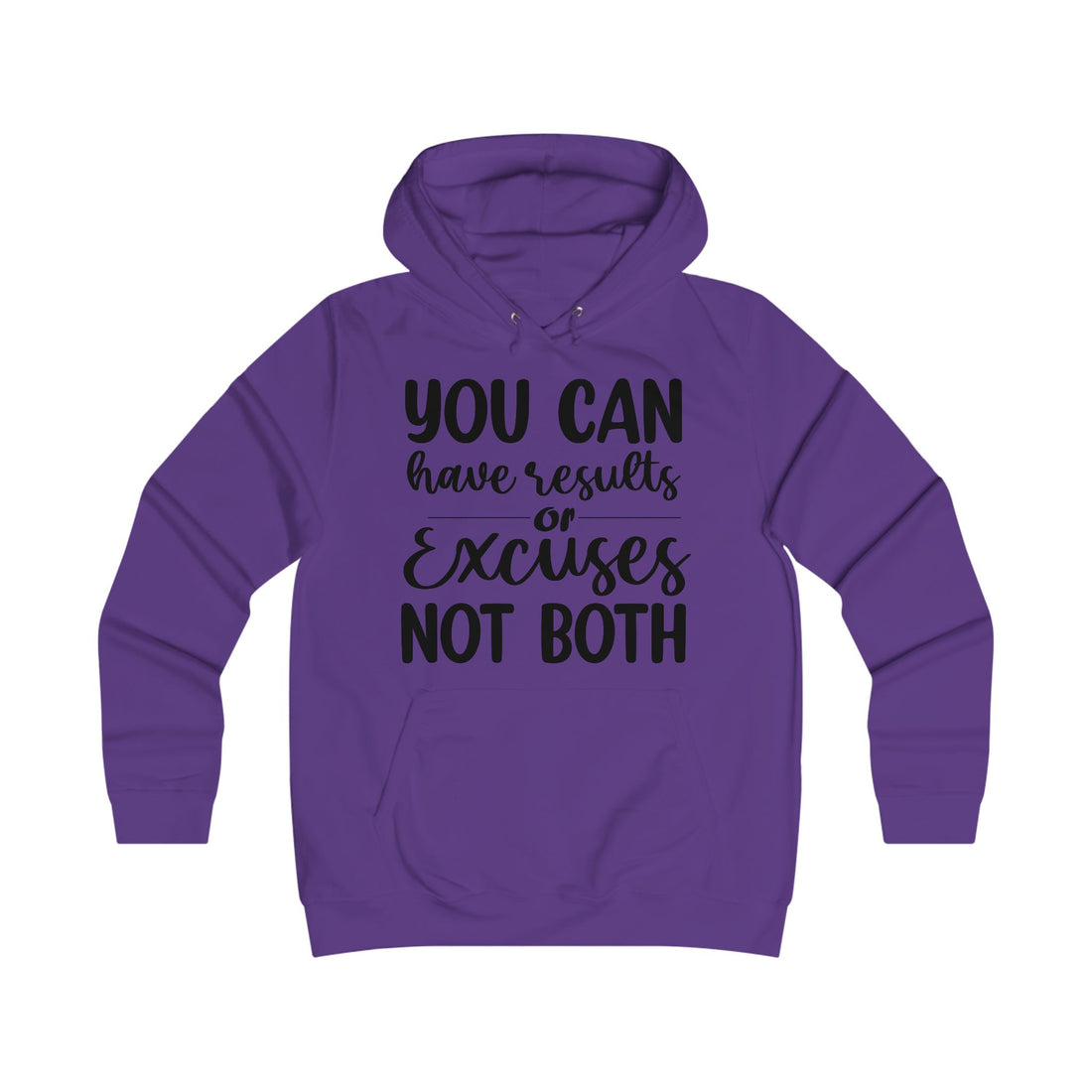 Results & Excuses Girlie College Hoodie - GULLYDESIGN