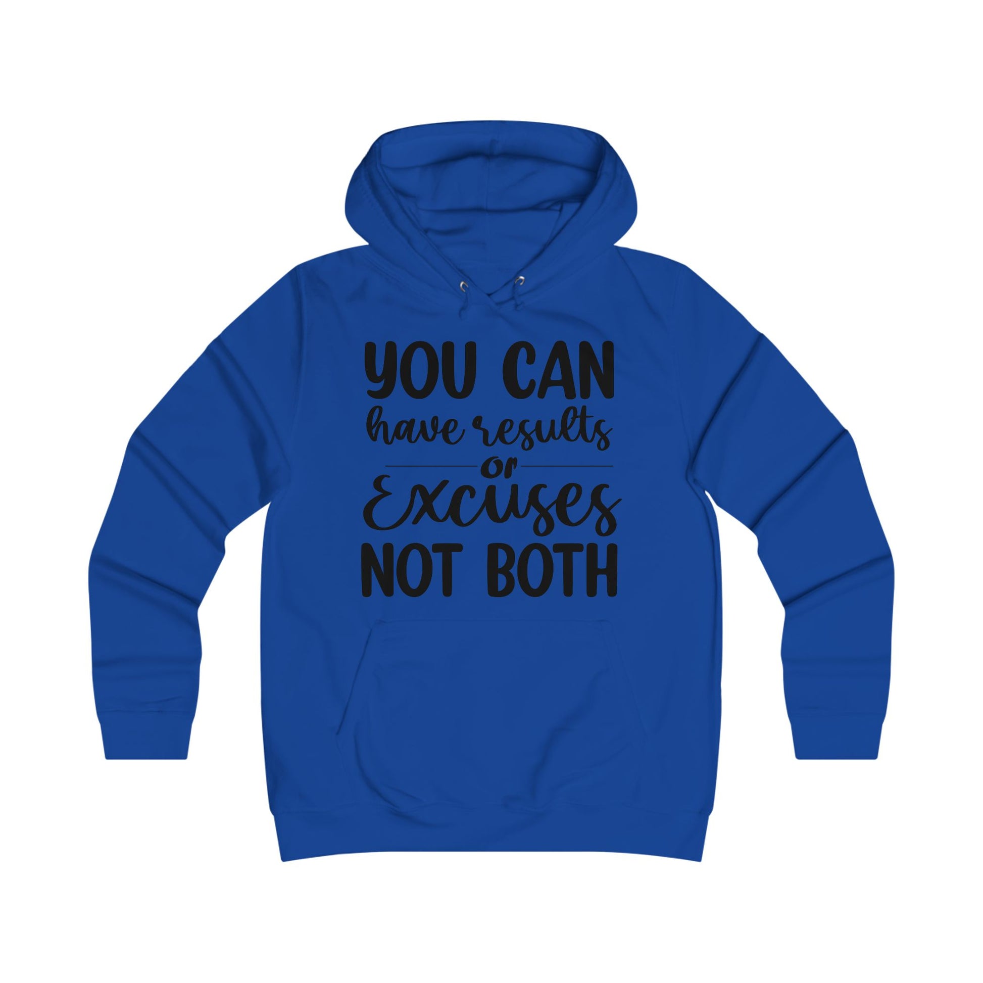 Results & Excuses Girlie College Hoodie - GULLYDESIGN