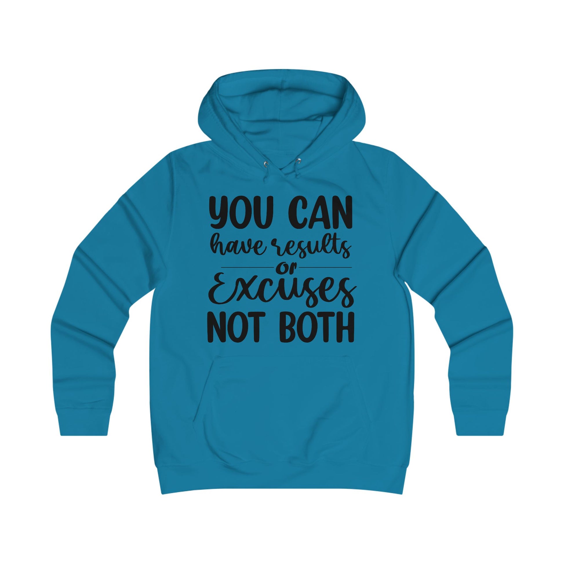 Results & Excuses Girlie College Hoodie - GULLYDESIGN