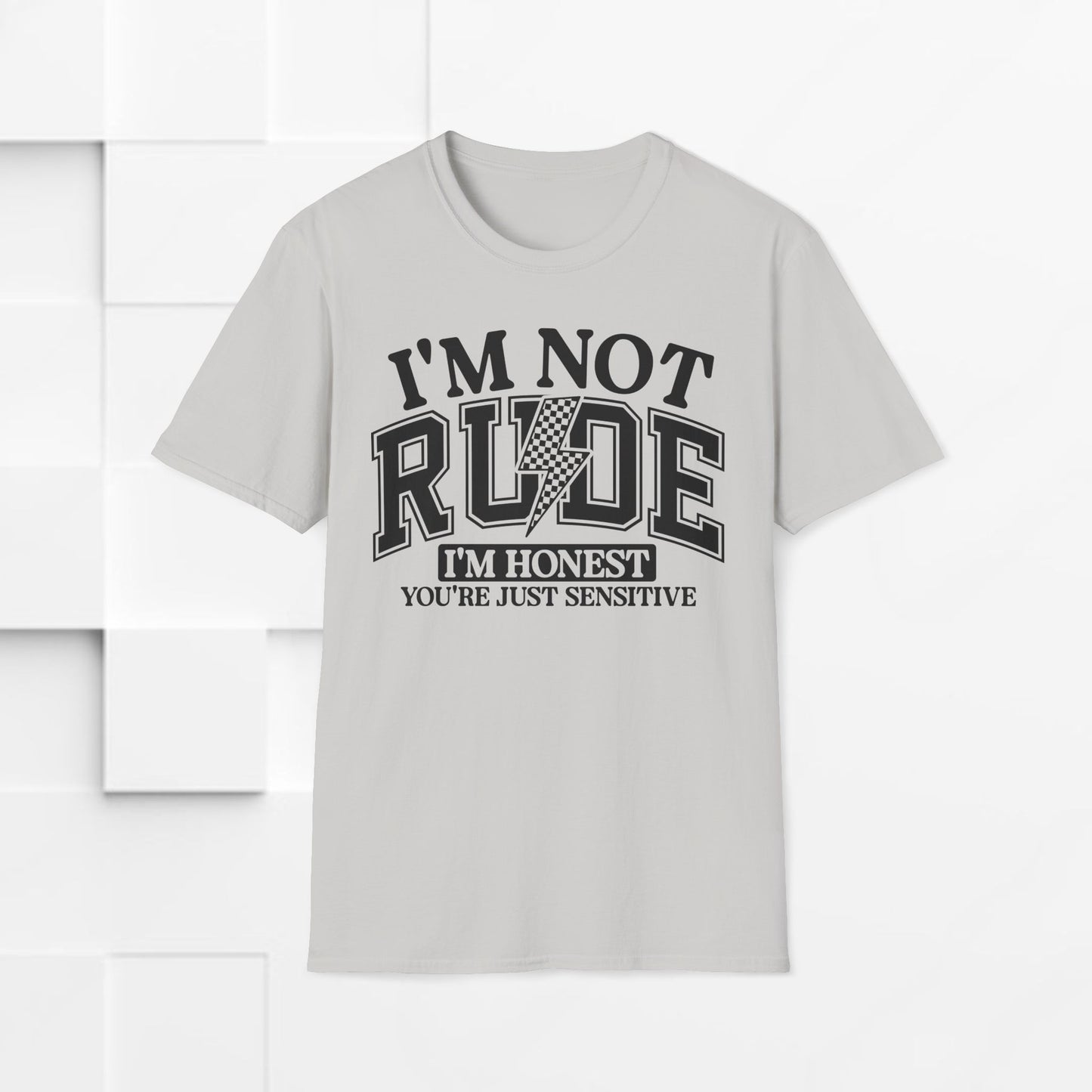 I'm Not Rude Unisex Softstyle T-Shirt – Honest Statement Tee for Fun Encounters