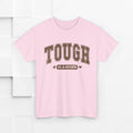 Tough as a Mother Unisex Heavy Cotton Tee - GULLYDESIGN