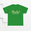 Mindset Unisex Heavy Cotton Tee - Inspirational T-Shirt for Positive Thinking - GULLYDESIGN