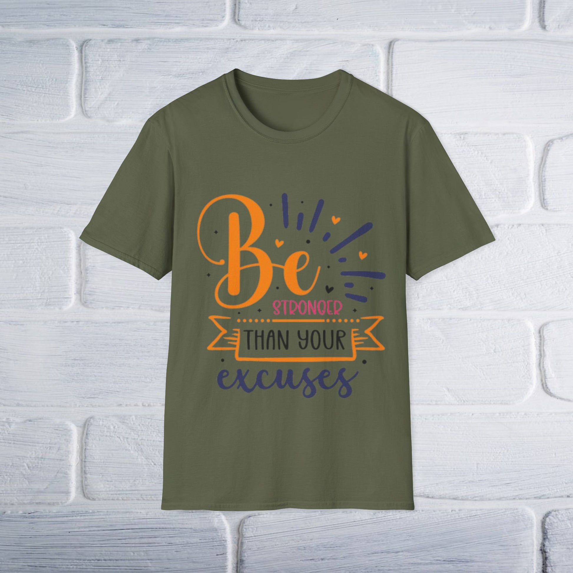 Motivational T-Shirt: Be Stronger Than Your Excuses - GULLYDESIGN