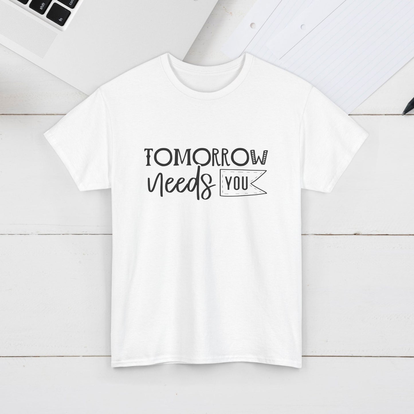 Inspirational Unisex Heavy Cotton Tee - 'Tomorrow Needs You'