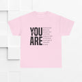 You Are Enough Unisex Heavy Cotton Tee | Inspirational Graphic Tee for Self-Love and Positivity - GULLYDESIGN