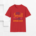 Do Small Things With Great Love Inspirational Tee - GULLYDESIGN