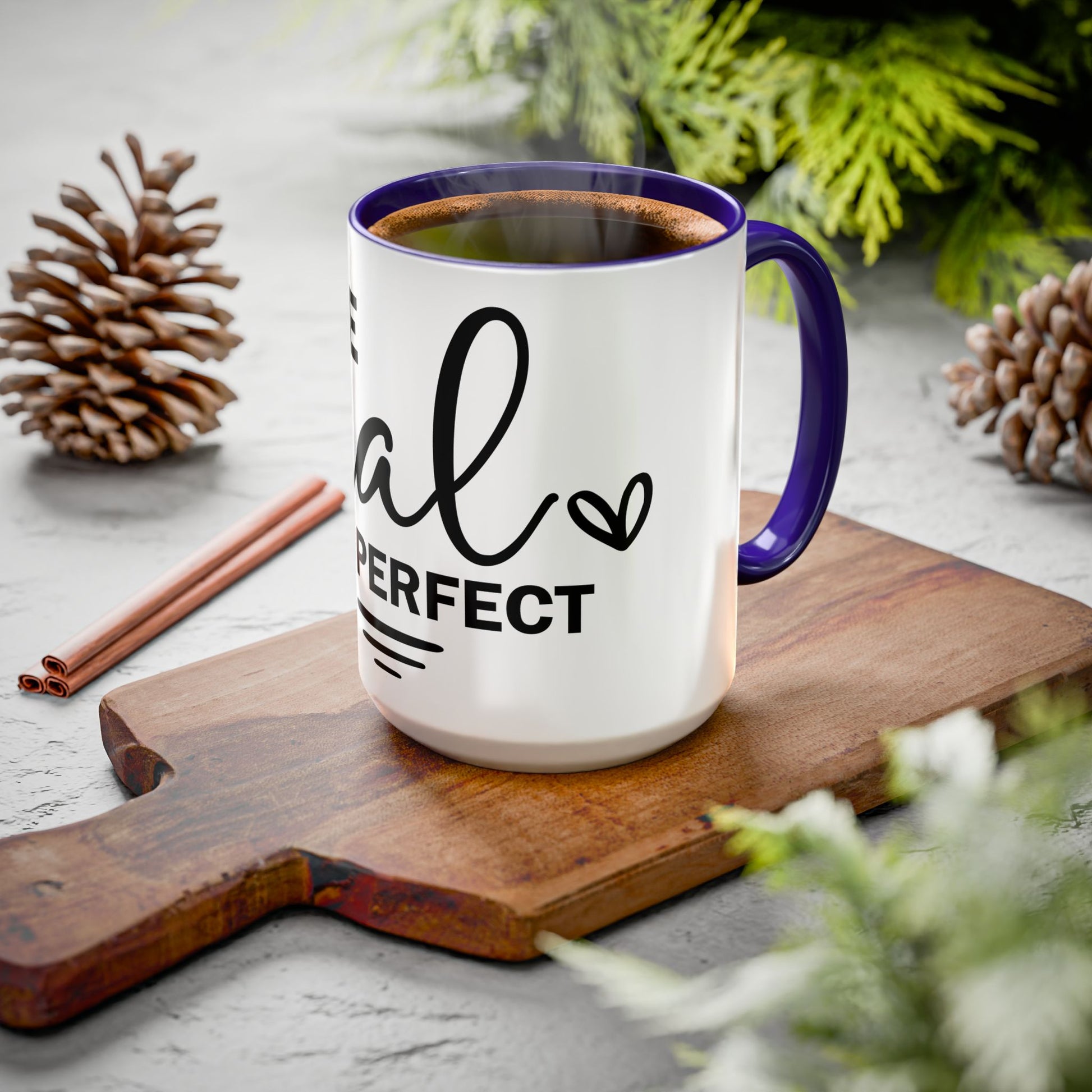 Inspirational Coffee Mug - "Be Real Not Perfect" - Colorful 11oz & 15oz Designs - GULLYDESIGN