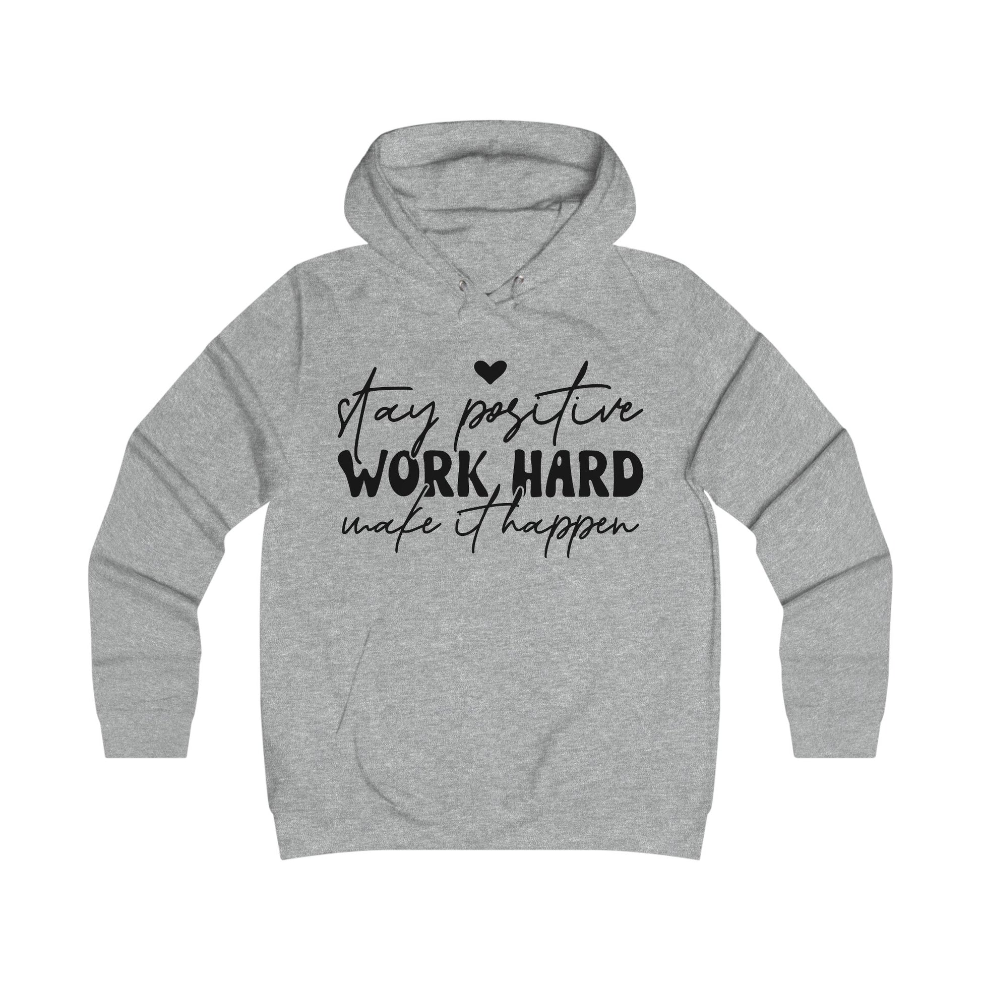 Stay Positive Work Hard Motivational College Hoodie - GULLYDESIGN