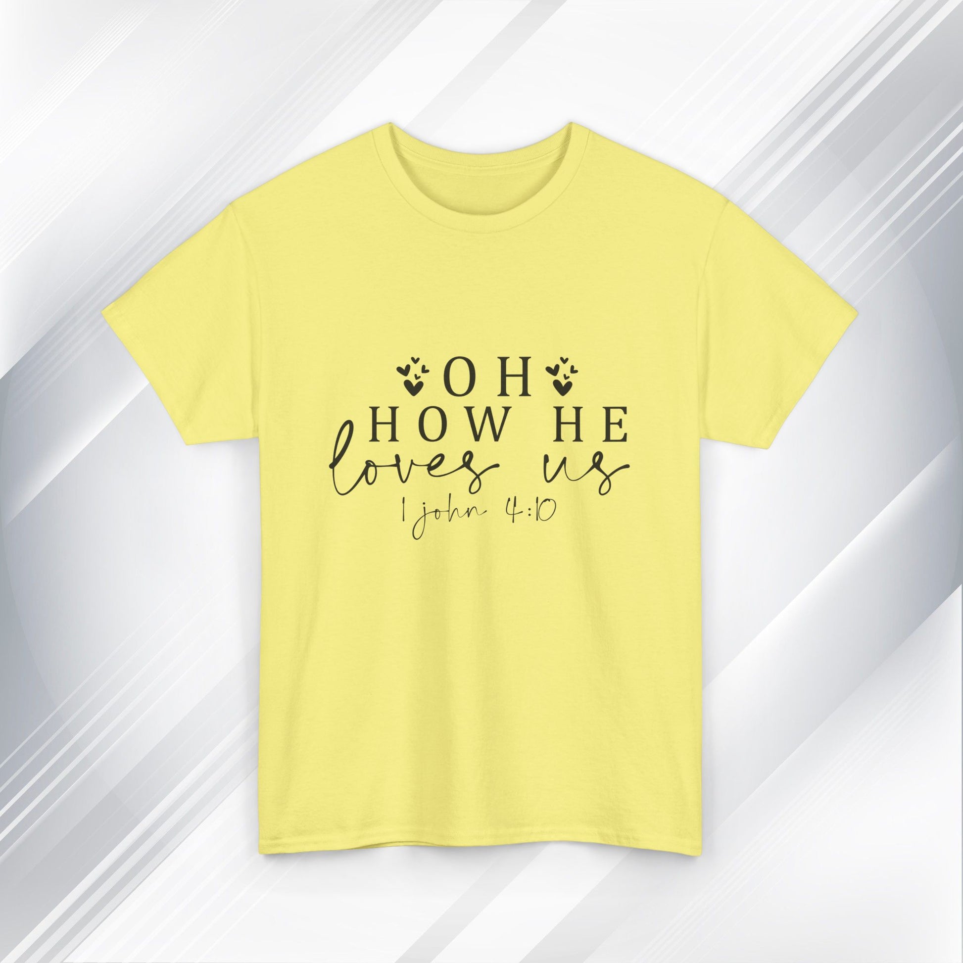 Inspirational Unisex Heavy Cotton Tee - 'Oh How He Loves Us' John 4:10 - GULLYDESIGN