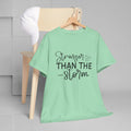 Stronger Than The Storm Unisex Heavy Cotton Tee - GULLYDESIGN
