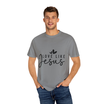 Love Like Jesus Unisex Garment-Dyed T-Shirt - Faith-Inspired Apparel