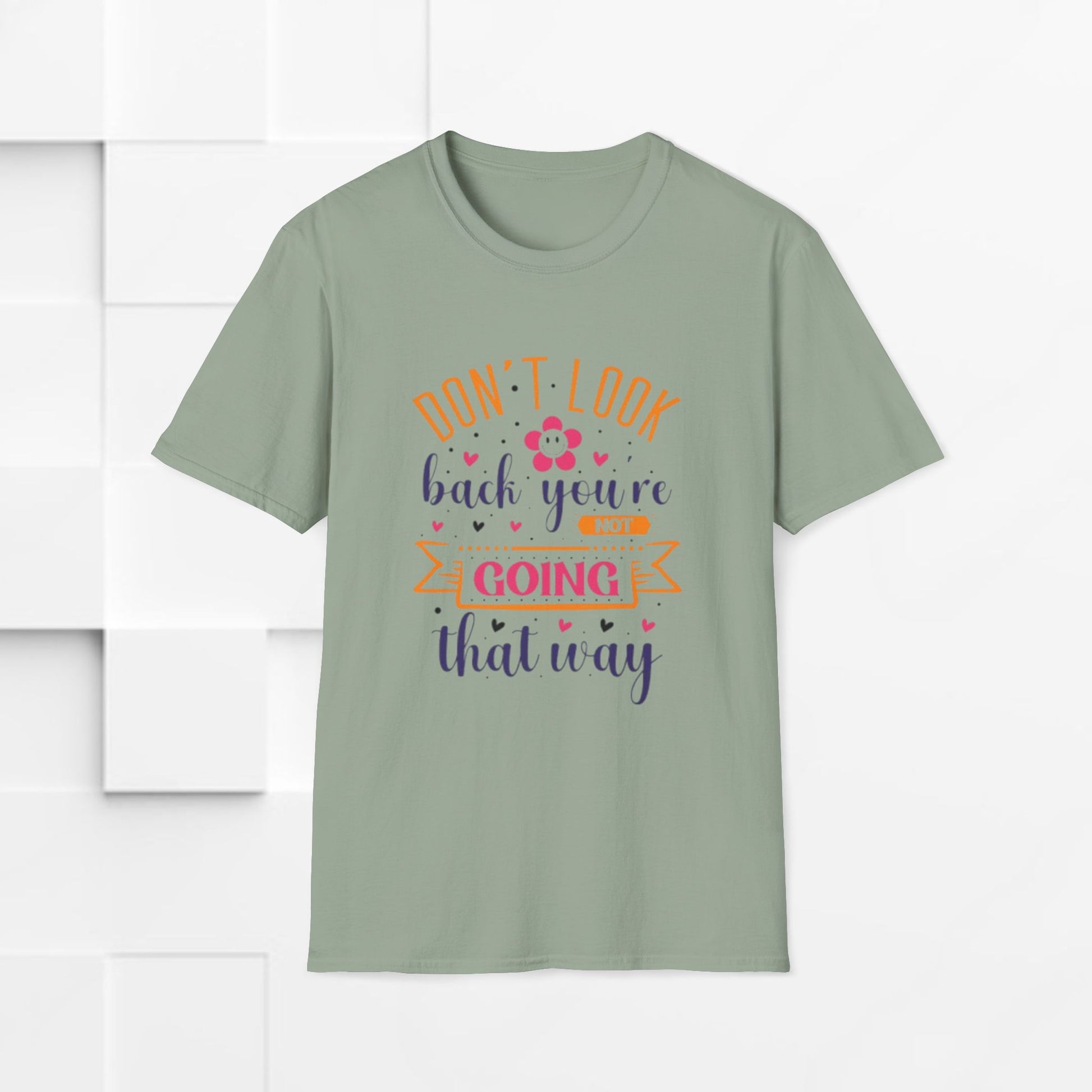 Inspirational Unisex Softstyle T-Shirt - 'Don't Look Back You're Not Going That Way' - Motivational Apparel for Everyday Wear - GULLYDESIGN