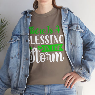 Inspirational Tee - &quot;There Is A Blessing In The Storm&quot;