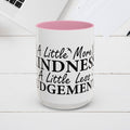 Inspirational Kindness Coffee Mug - 11oz & 15oz - GULLYDESIGN