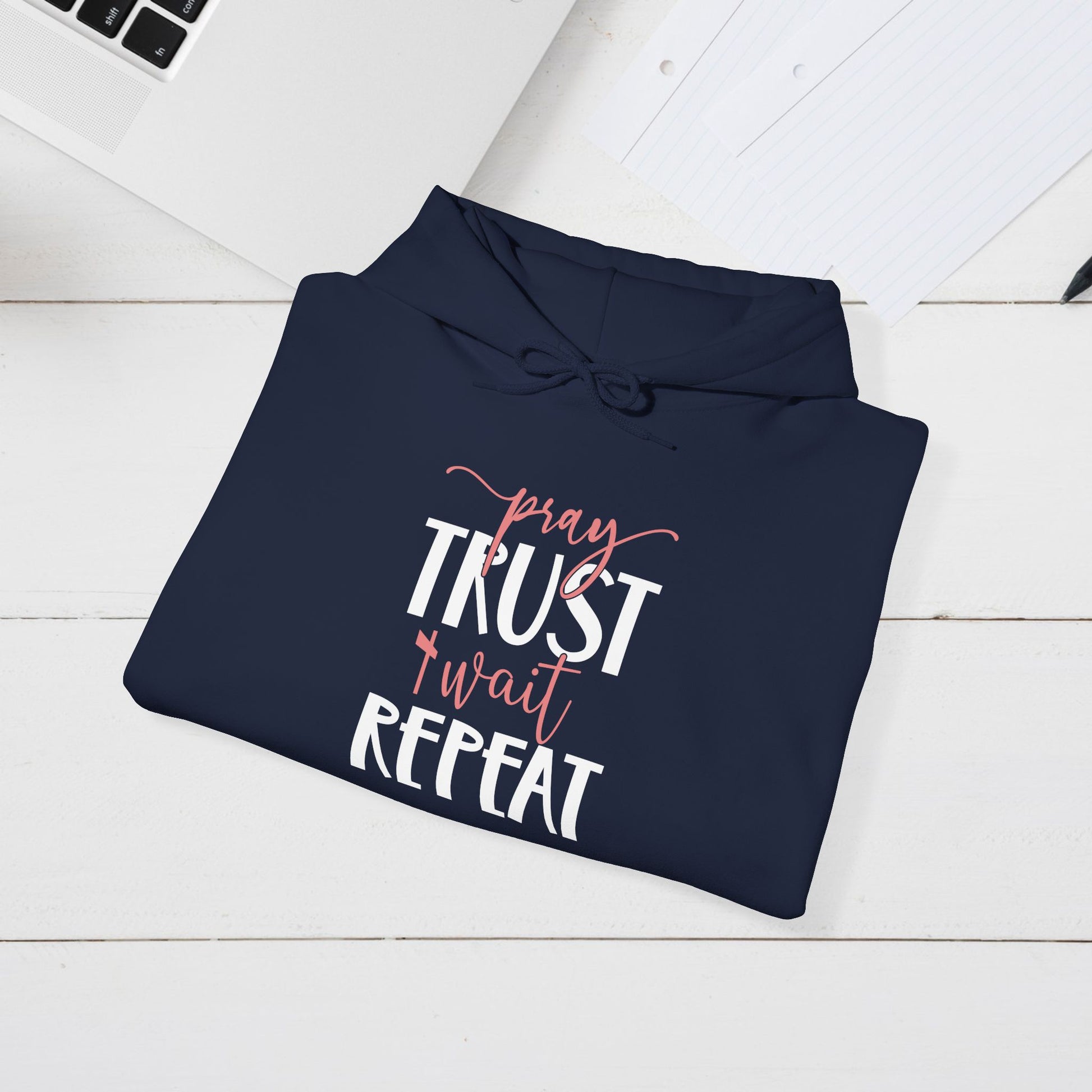 Inspirational Hooded Sweatshirt - "Pray, Trust, Wait, Repeat" - GULLYDESIGN