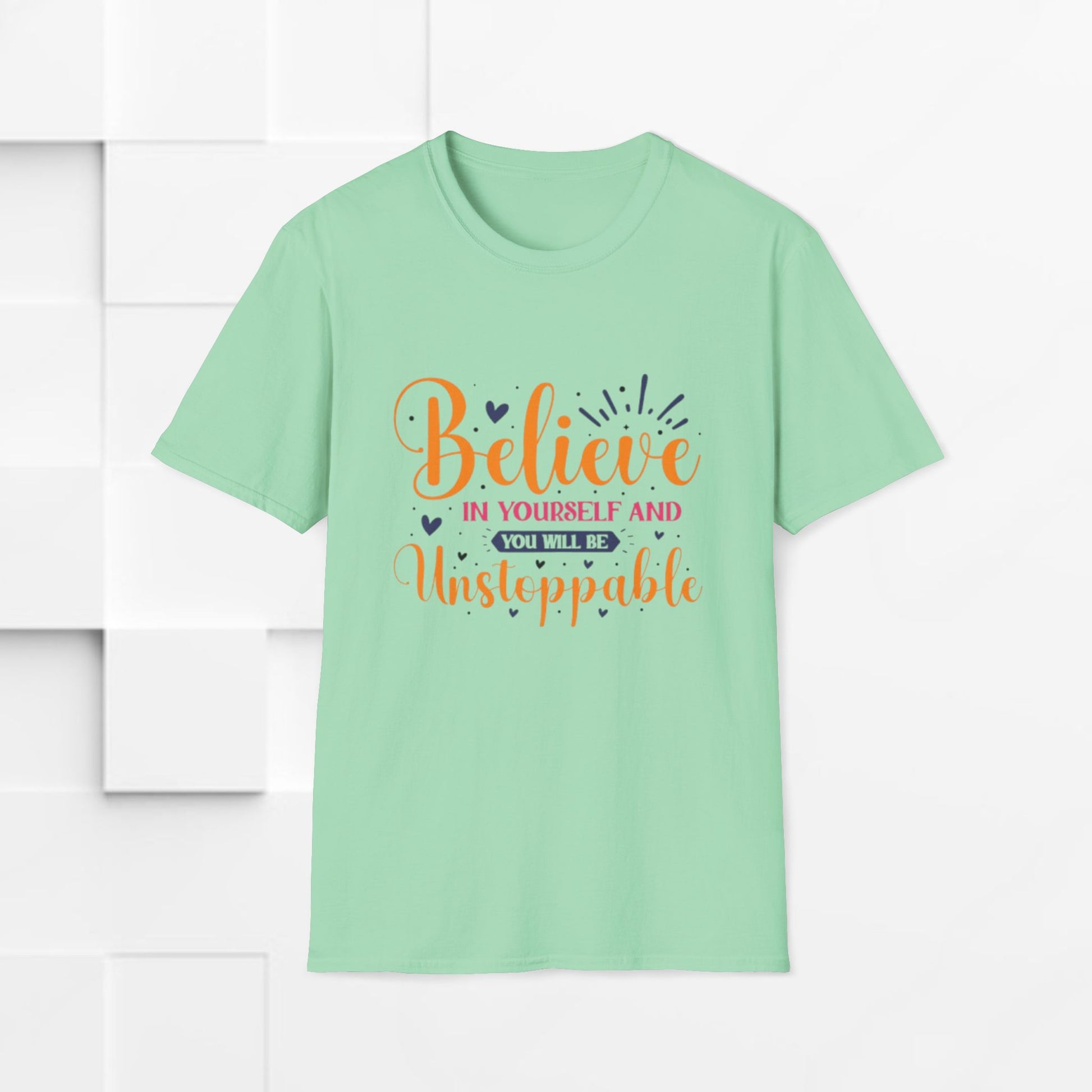 Unisex Softstyle T-Shirt - 'Believe in Yourself and You Will Be Unstoppable' Inspirational Tee - GULLYDESIGN
