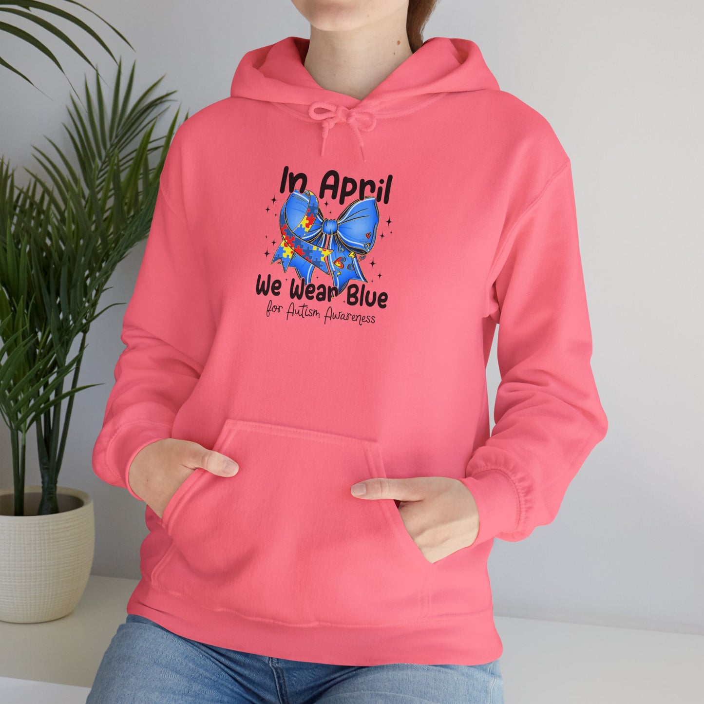 April Awareness Hoodie - We Wear Blue for Autism