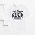 I'm Not Rude Unisex Softstyle T-Shirt – Honest Statement Tee for Fun Encounters - GULLYDESIGN
