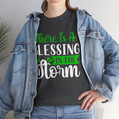 Inspirational Tee - &quot;There Is A Blessing In The Storm&quot;