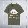 Keep On Being You Unisex T-Shirt - GULLYDESIGN