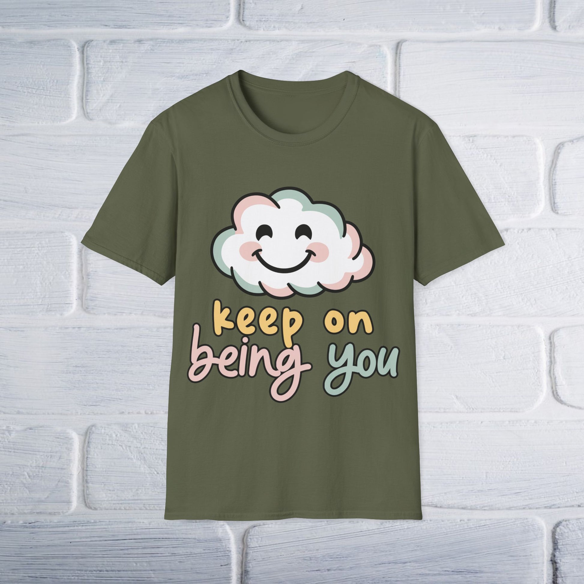 Keep On Being You Unisex T-Shirt - GULLYDESIGN