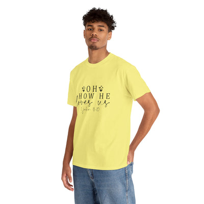 Inspirational Unisex Heavy Cotton Tee - 'Oh How He Loves Us' John 4:10