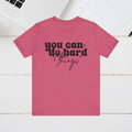 Motivational Quote Tee - 