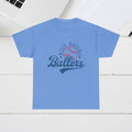 Busy Raising Ballers Unisex Heavy Cotton Tee - GULLYDESIGN
