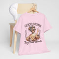 Good Moms Say Bad Words Unisex Heavy Cotton Tee | Funny Mom Shirt - GULLYDESIGN
