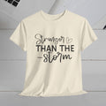 Stronger Than The Storm Unisex Heavy Cotton Tee - GULLYDESIGN