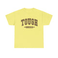 Tough as a Mother Unisex Heavy Cotton Tee - GULLYDESIGN