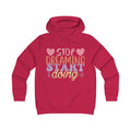 Inspirational Girlie College Hoodie - 'Stop Dreaming, Start Doing' - GULLYDESIGN