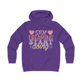 Inspirational Girlie College Hoodie - 'Stop Dreaming, Start Doing' - GULLYDESIGN