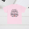 Moments Remembrance Unisex Heavy Cotton Tee - Inspirational Graphic Shirt - GULLYDESIGN