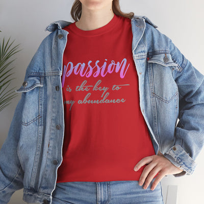 Passion is the Key Unisex Heavy Cotton Tee - Motivational T-Shirt for Inspiration and Abundance