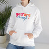 Inspirational Unisex Hoodie - 'You Are Enough' Motivational Sweatshirt for Self-Love & Positivity